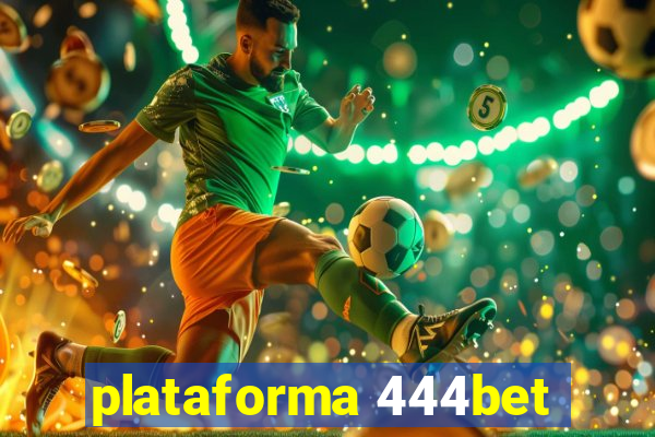 plataforma 444bet